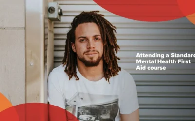 Attending Mental Health First Aid Standard Course – What to expect